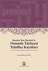 Stambol`dan İstanbul`a: Osmanlı Türkçesi Telaffuz Kayıtları - Türk Dil Kurumu Yayınları