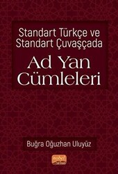 Standart Türkçe ve Standart Çuvaşçada Ad Yan Cümleleri - Nobel Bilimsel Eserler
