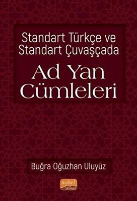 Standart Türkçe ve Standart Çuvaşçada Ad Yan Cümleleri - 1