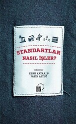 Standartlar Nasıl İşler? - Küre Yayınları