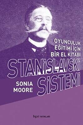 Stanislavski Sistemi Oyunculuk Eğitimi İçin Bir El Kitabı - 1