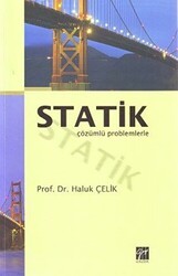 Statik Çözümlü Problemlerle - Gazi Kitabevi
