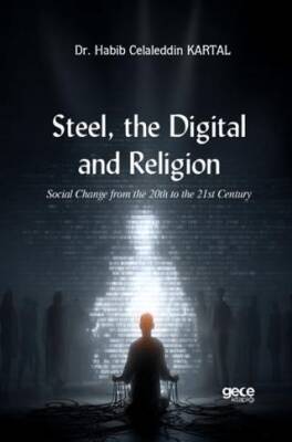 Steel, the Digital, and Religion - 1