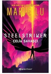 Steelstriker: Çelik Savaşçı - Epsilon Yayınevi