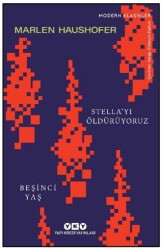 Stella’yı Öldürüyoruz- Beşinci Yaş - Yapı Kredi Yayınları