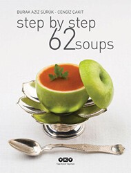 Step By Step 62 Soups - Yapı Kredi Yayınları