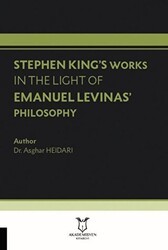 Stephen King’s Works In The Light Of Emanuel Levinas’ Philosophy - Akademisyen Kitabevi