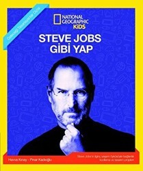 Steve Jobs Gibi Yap - National Geographic Kids - Beta Kids