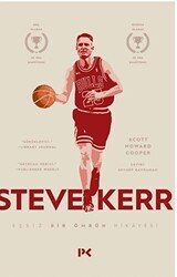 Steve Kerr - Eşsiz Bir Ömrün Hikayesi - Profil Kitap
