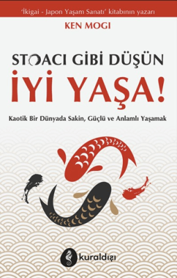 Stoacı Gibi Düşün İyi Yaşa! - 1