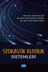 Stokastik Kuyruk Sistemleri - Nobel Akademik Yayıncılık