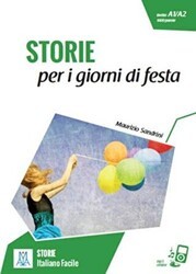 STORIE per i giorni di festa + MP3 Online A1-A2 - Alma Edizioni