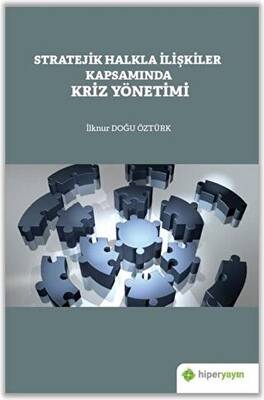 Stratejik Halkla İlişkiler Kapsamında Kriz Yönetimi - 1