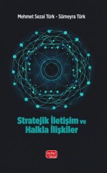 Stratejik İletişim ve Halkla İlişkiler - Nobel Bilimsel Eserler