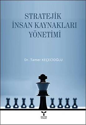 Stratejik İnsan Kaynakları Yönetimi - 1