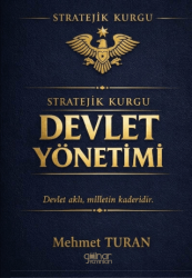 Stratejik Kurgu - Devlet Yönetimi - Gülnar Yayınları