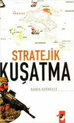 Stratejik Kuşatma - IQ Kültür Sanat Yayıncılık