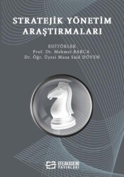 Stratejik Yönetim Araştırmaları - Efe Akademi Yayınları