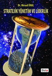 Stratejik Yönetim ve Liderlik - Beta Yayınevi