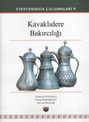 Kavaklıdere Bakırcılığı - Stratonikeia Çalışmaları 9 - Bilgin Kültür Sanat Yayınları