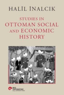 Studies In Ottoman Social and Economic History - 1