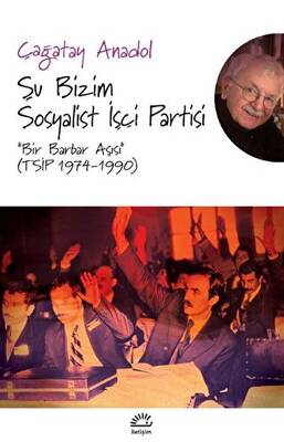 Şu Bizim Sosyalist İşçi Partisi - 1