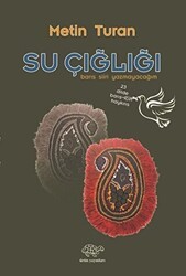 Su Çığlığı - Ürün Yayınları