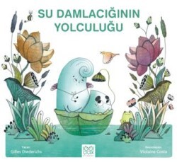 Su Damlacığının Yolculuğu - 1001 Çiçek Kitaplar