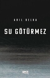 Su Götürmez - Gece Kitaplığı