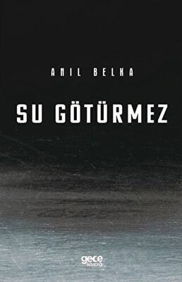 Su Götürmez - 1