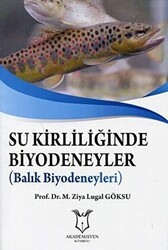 Su Kirliliğinde Biyodeneyler - Balık Biyodeneyleri - Akademisyen Kitabevi