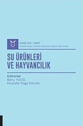 Su Ürünleri ve Hayvancılık AYBAK 2021 Mart - Akademisyen Kitabevi