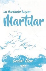 Su Üzerinde Koşan Martılar - Gece Kitaplığı