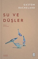 Su ve Düşler - Ketebe Yayınları