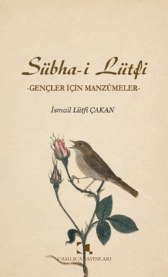 Sübha-i Lütfi - Gençler İçin Manzumeler - 1
