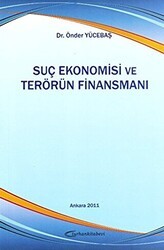 Suç Ekonomisi ve Terörün Finansmanı - Turhan Kitabevi - Hukuk Kitapları