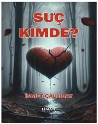 Suç Kimde? - Liman Yayınevi