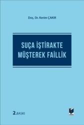 Suça İştirakte Müşterek Faillik - Adalet Yayınevi