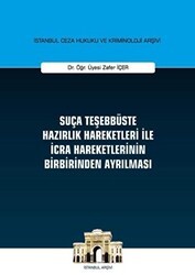 Suça Teşebbüste Hazırlık Hareketleri İle İcra Hareketlerinin Birbirinden Ayrılması - On İki Levha Yayınları