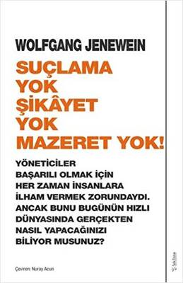 Suçlama Yok Şikayet Yok Mazeret Yok! - 1