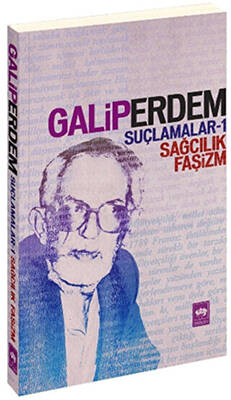 Suçlamalar - 1 Sağcılık, Faşizm - 1