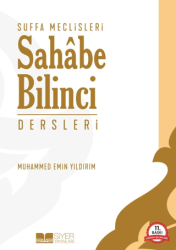 Suffa Meclisleri - Sahabe Bilinci Dersleri - Siyer Yayınları
