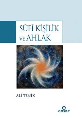 Sufîi Kişilik ve Ahlak - 1