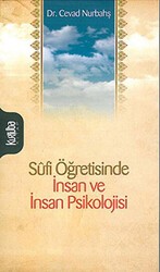 Sufi Öğretisinde İnsan ve İnsan Psikolojisi - Kurtuba Kitap