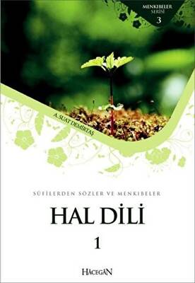 Sufilerden Sözler ve Menkıbeler - Hal Dili 1 - 1