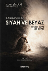 Sufinin Aynasında Siyah ve Beyaz - Semerkand Yayınları