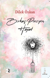 Birkaç Porsiyon Hayat - Şey Kitap