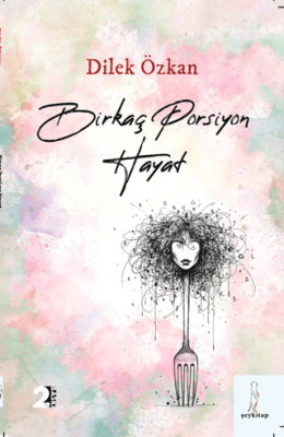 Birkaç Porsiyon Hayat - 1