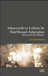 Sühreverdi ve Leibniz’de Nur-Monad Anlayışları - Eski Yeni Yayınları