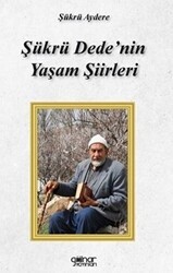 Şükrü Dede’nin Yaşam Şiirleri - Gülnar Yayınları